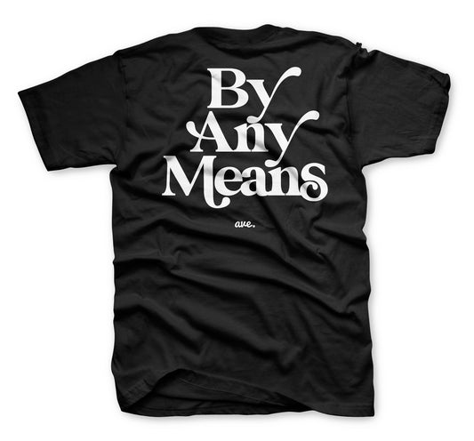 FOR THE WIN BY ANY MEANS TEE (BLACK/WHITE)