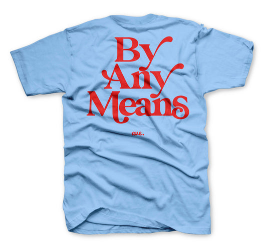 FOR THE WIN BY ANY MEANS TEE (DUSTY BLUE/RED)