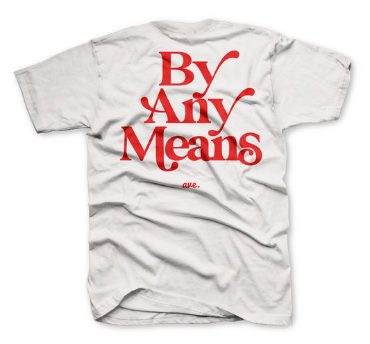 FOR THE WIN BY ANY MEANS TEE (WHITE/RED)