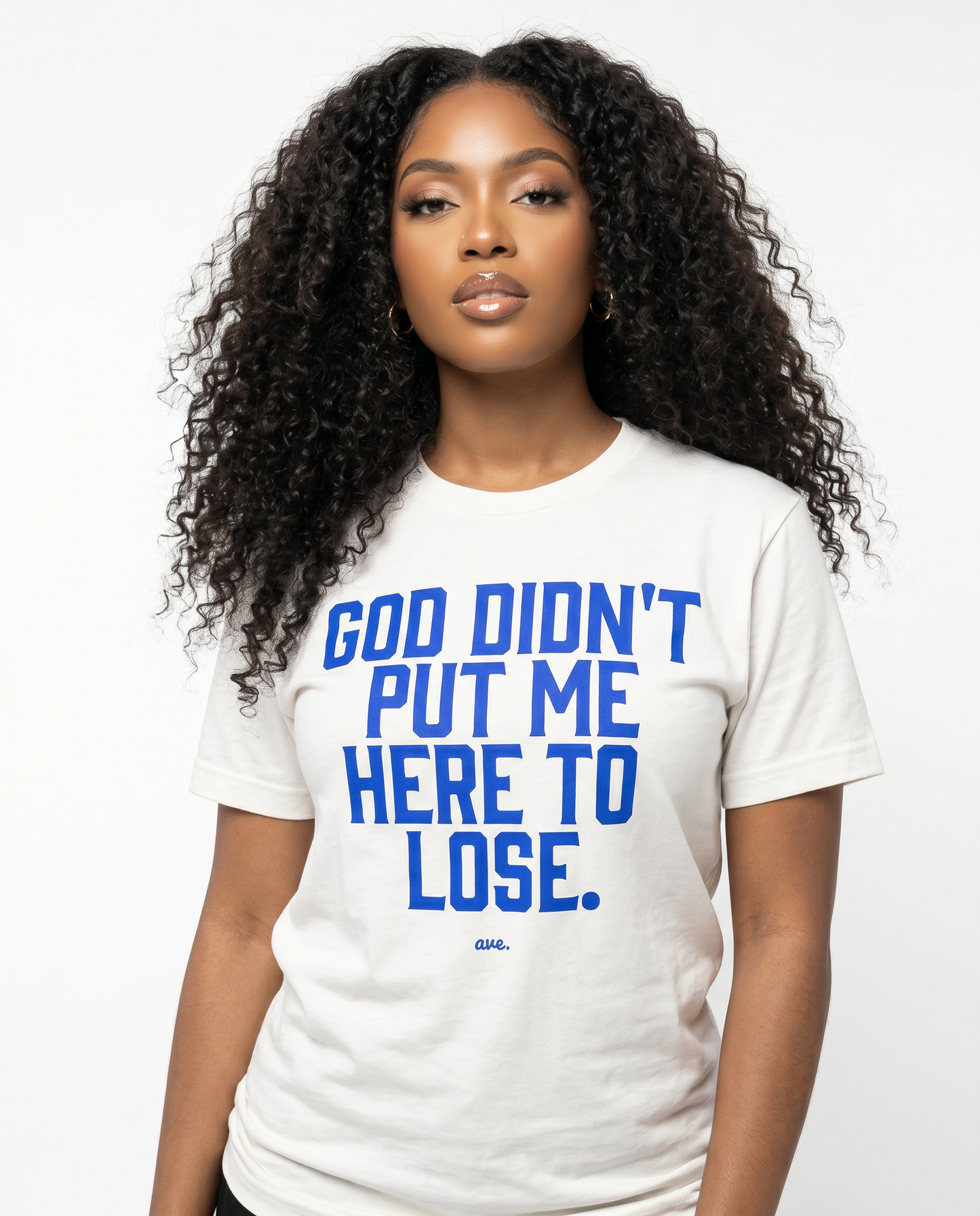 GOD DIDN'T PUT ME HERE TO LOSE (WHITE/BLUE)